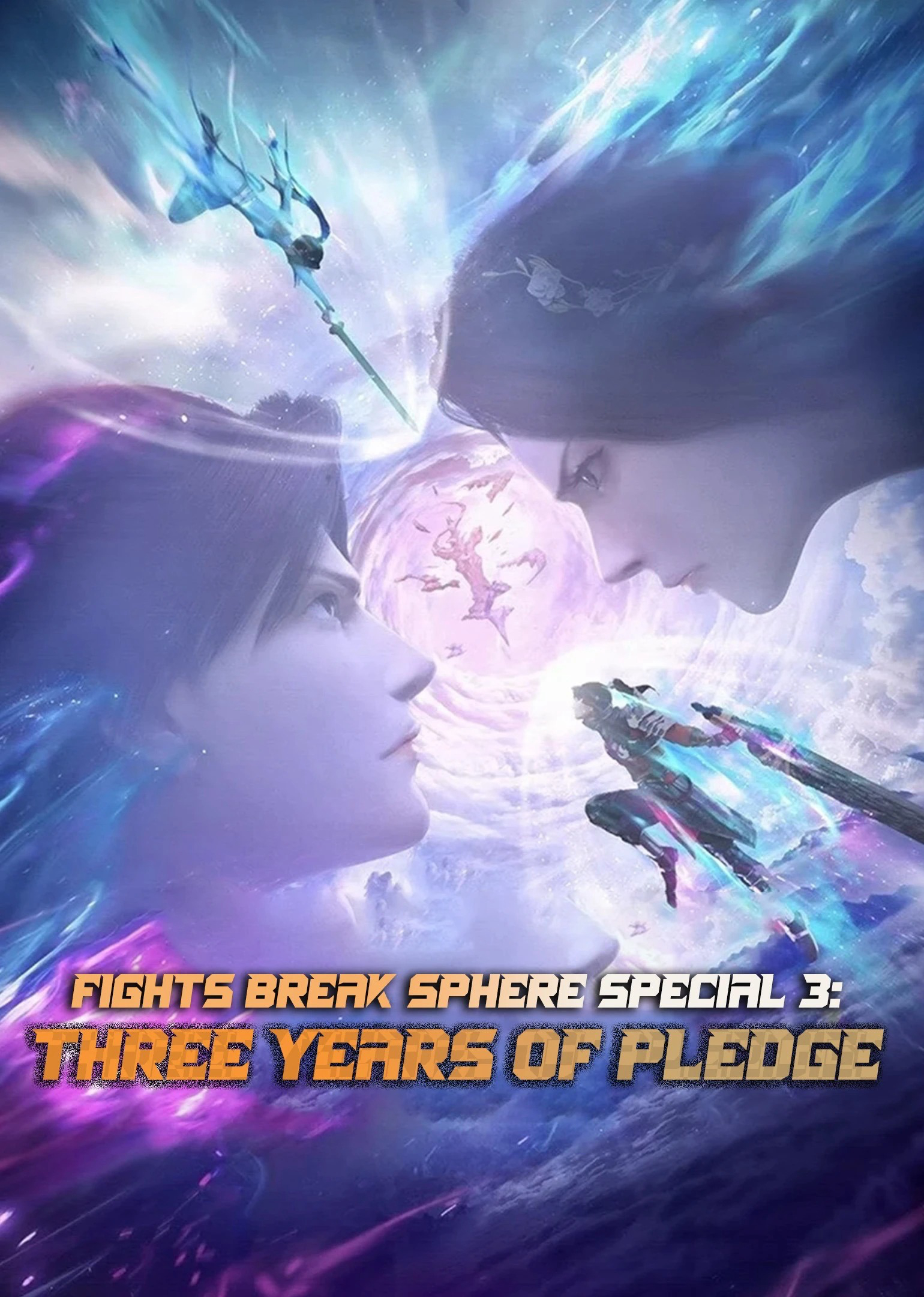 Phim Đấu Phá Thương Khung Hẹn Ước Ba Năm - Fights Break Sphere Special 3: Three Years of Pledge (2023)