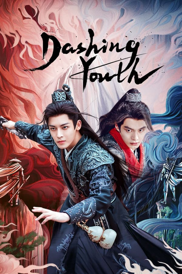 Phim Thiếu Niên Bạch Mã Túy Xuân Phong - Dashing Youth (2024)